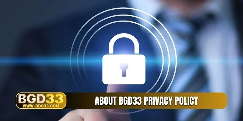 About BGD33 privacy policy