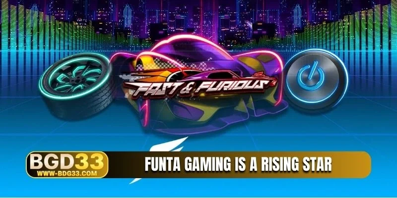 Funta Gaming is a rising star