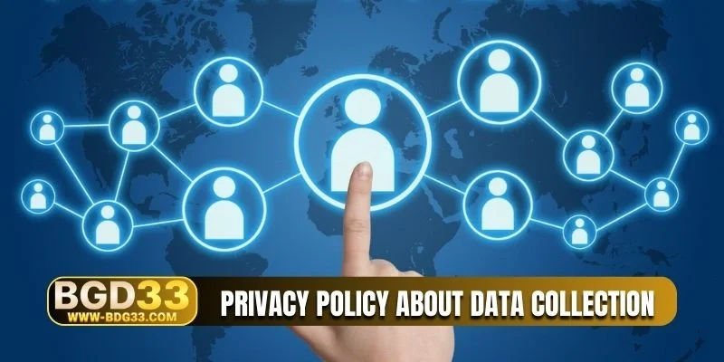 Privacy policy about data collection