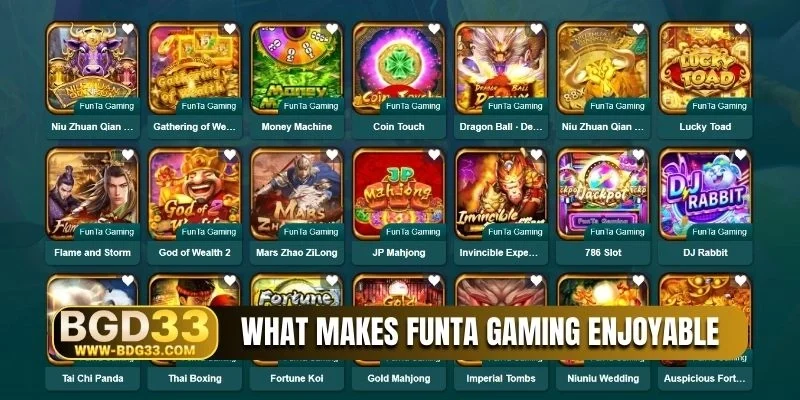 What makes Funta gaming enjoyable
